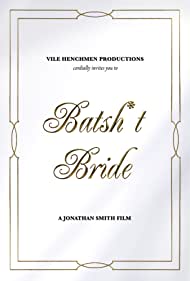 Batsh*t Bride (2019)